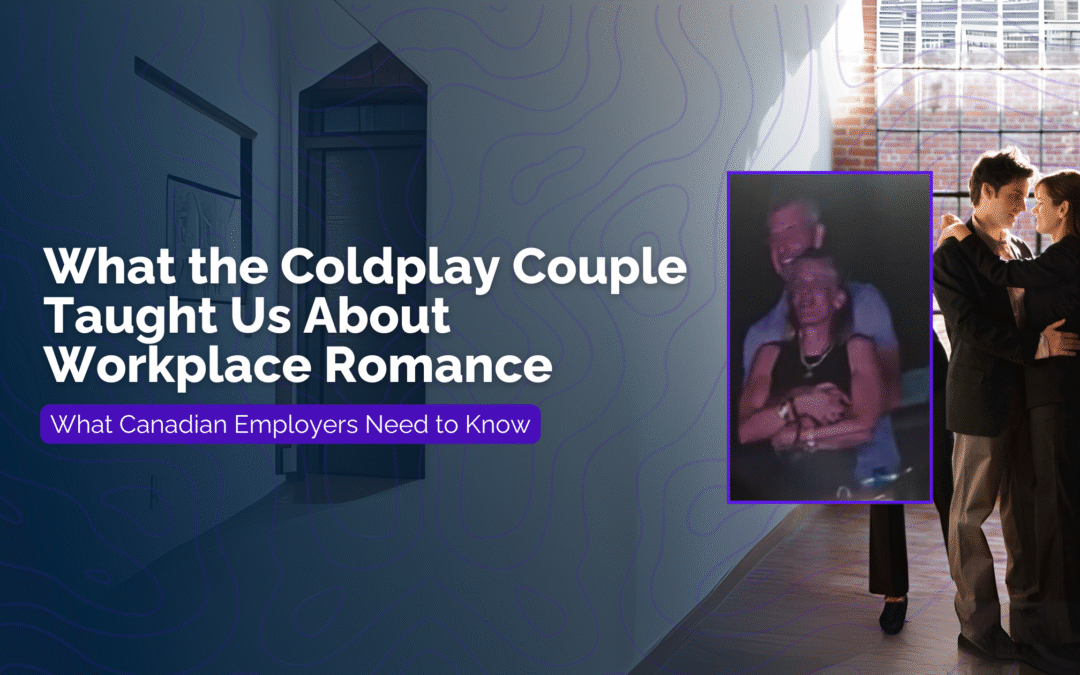 From Concert Cam to Compliance Concern: What the Coldplay Couple Taught Us About Workplace Romance