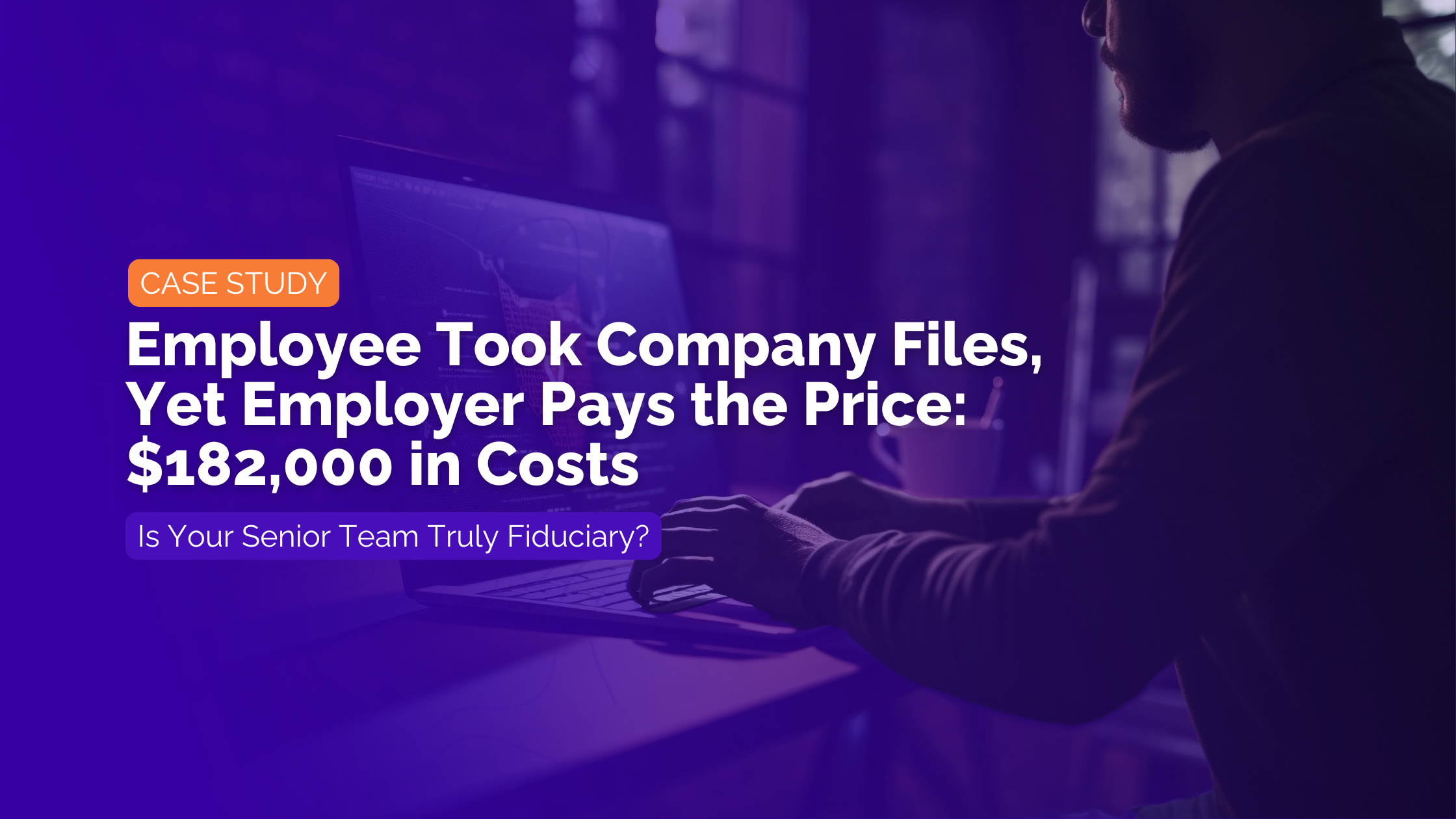 Employee Took Company Files, Yet Employer Pays the Price