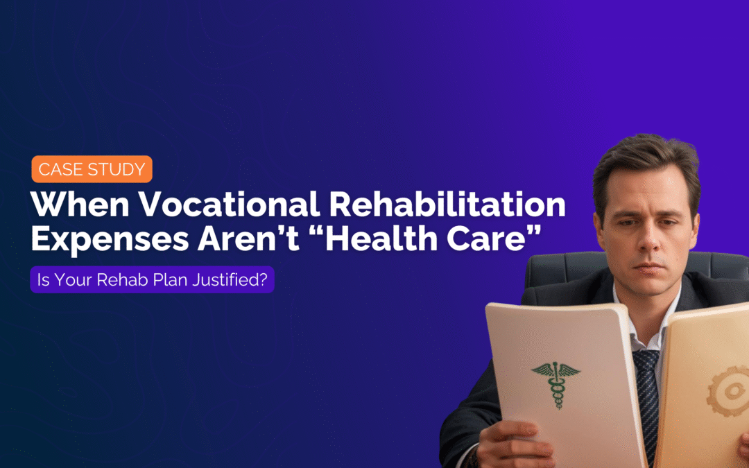 Case Study: When Vocational Rehabilitation Expenses Aren’t “Health Care”