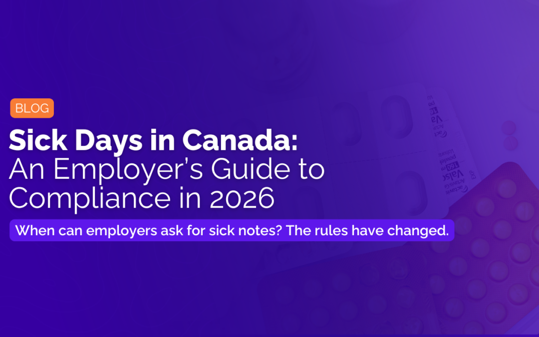 Sick Days in Canada: An Employer’s Guide to Compliance with Rules on Doctor’s Notes in 2026